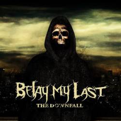Belay My Last : The Downfall